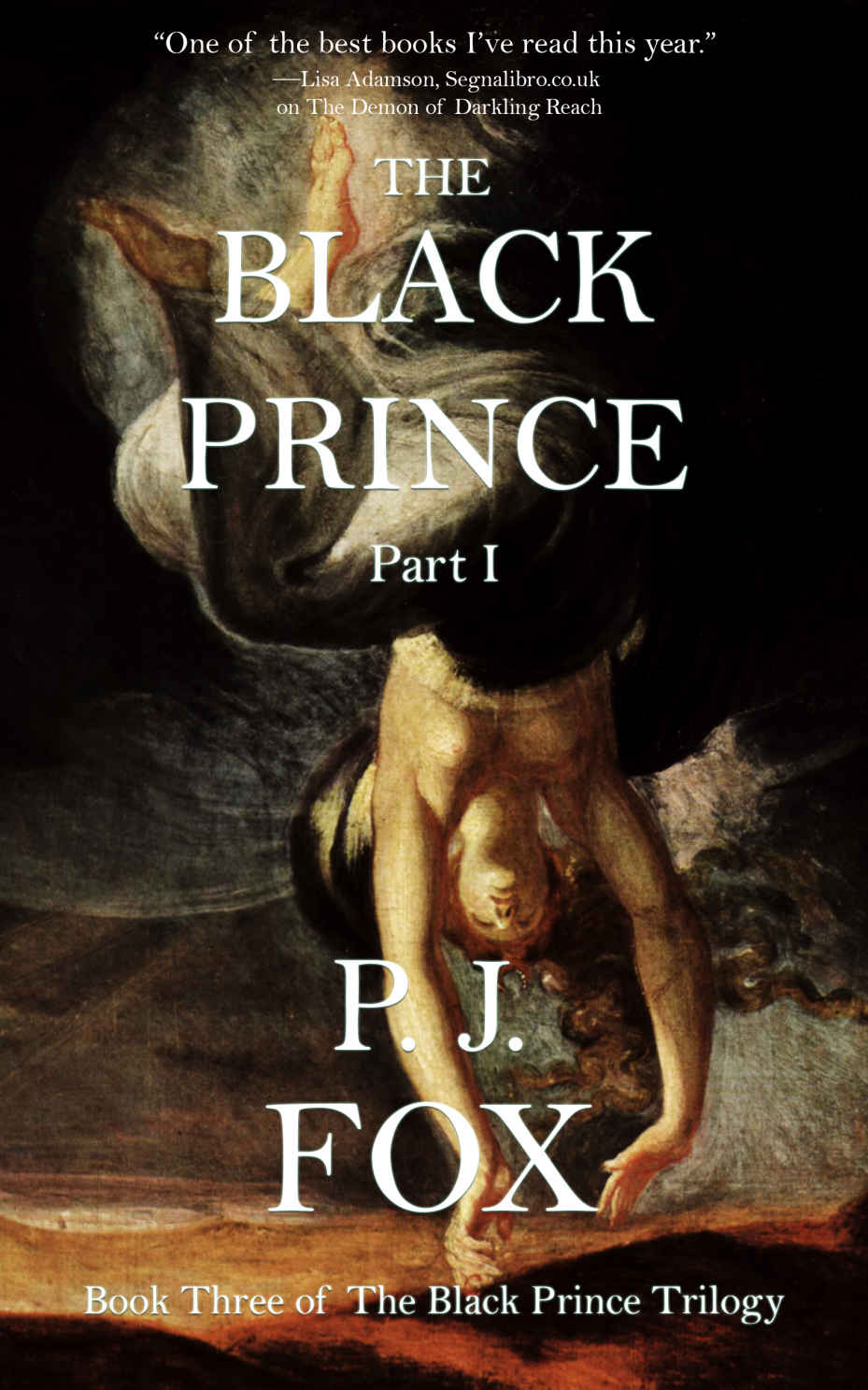 The Black Prince: Part I by P. J. Fox