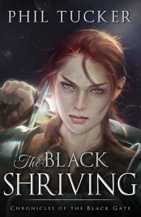 The Black Shriving (Chronicles of the Black Gate Book 2) by Phil Tucker