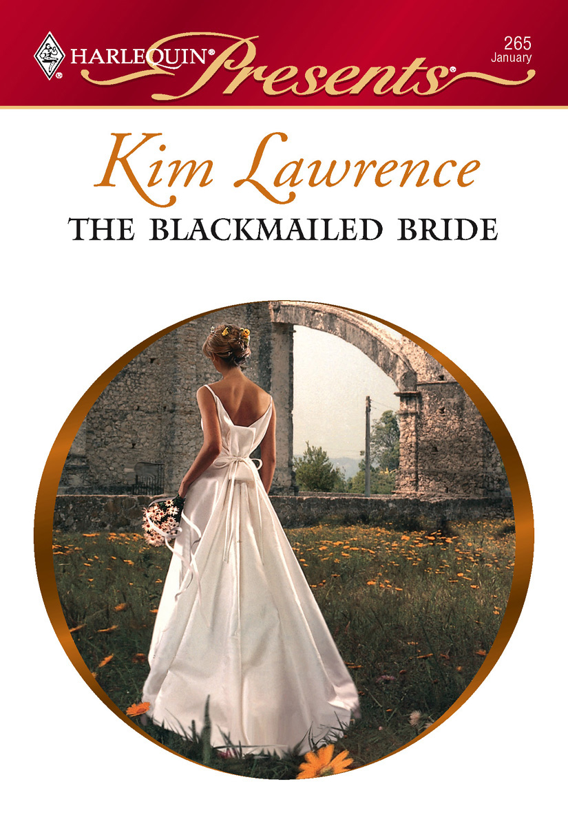 The Blackmailed Bride by Kim Lawrence