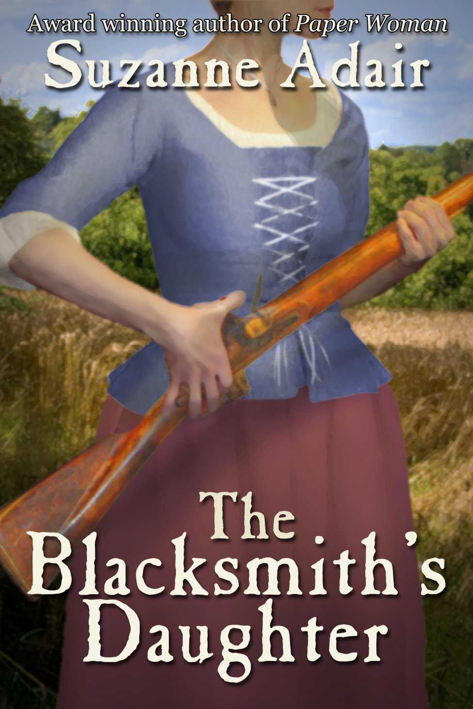 The Blacksmith's Daughter: A Mystery of the American Revolution by Adair, Suzanne