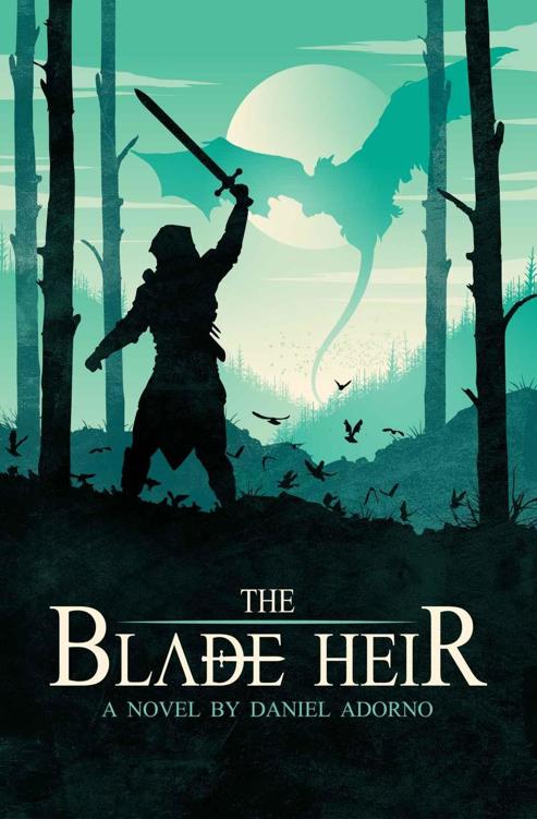 The Blade Heir (Book 1) by Daniel Adorno