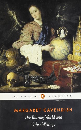 The Blazing World and Other Writings (Penguin Classics) by Cavendish, Margaret