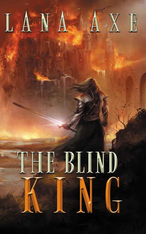 The Blind King by Lana Axe