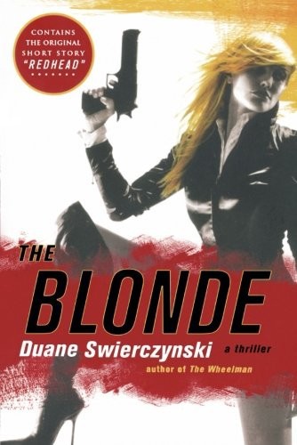 The Blonde by Duane Swierczynski