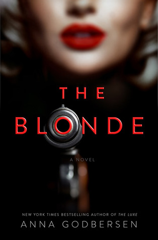 The Blonde (2014) by Anna Godbersen