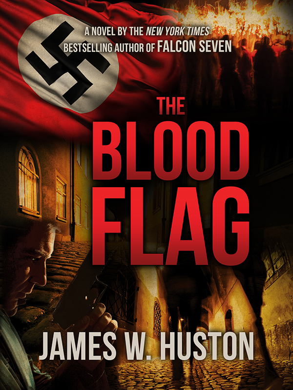 The Blood Flag (2015) by James W. Huston