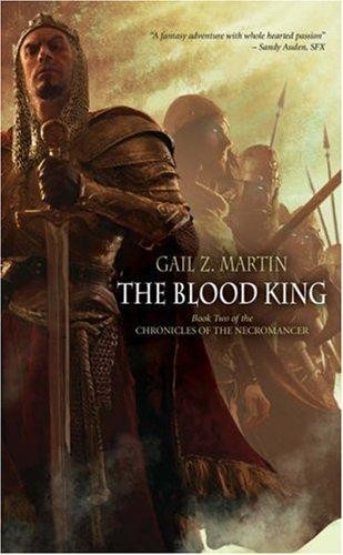 The Blood King by Gail Z. Martin