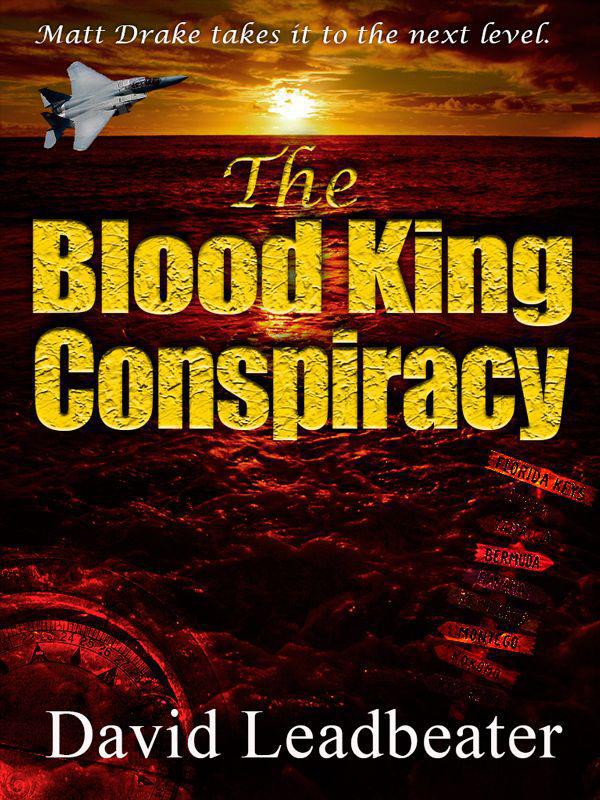 The Blood King Conspiracy (Matt Drake 2) by Leadbeater, David