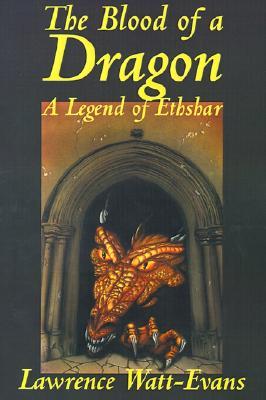 The Blood of a Dragon (2001) by Lawrence Watt-Evans