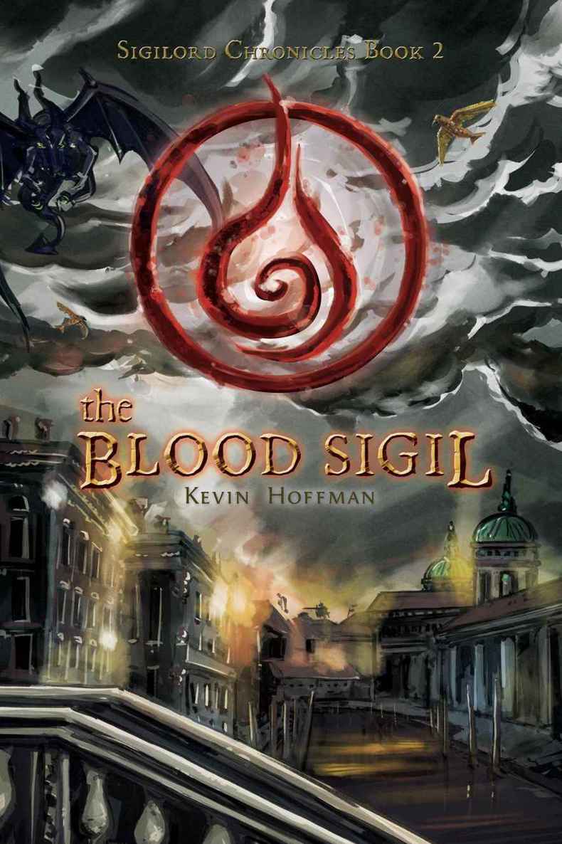 The Blood Sigil (The Sigilord Chronicles Book 2) by Hoffman, Kevin