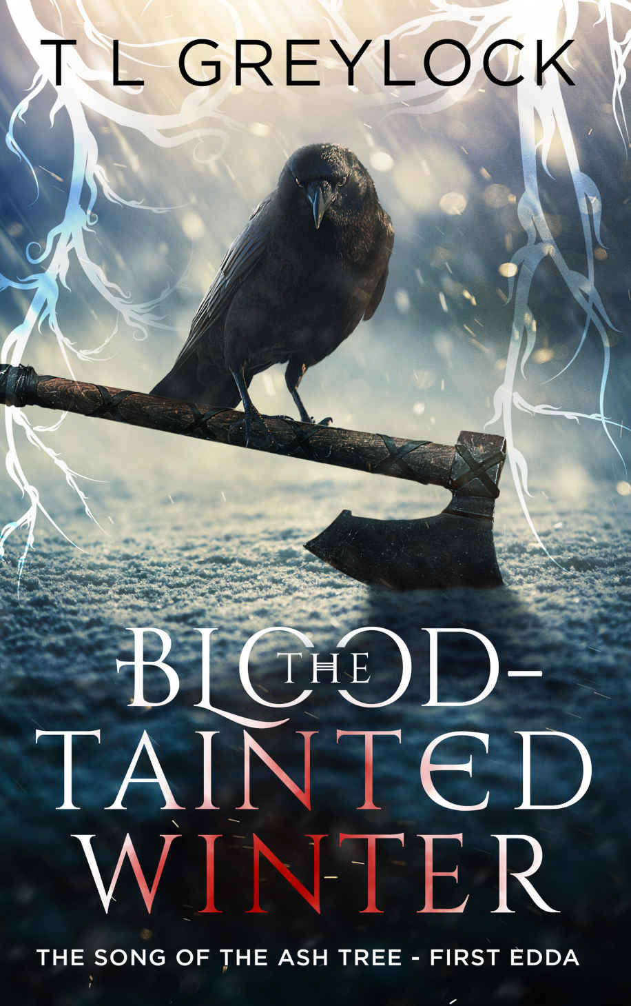 The Blood-Tainted Winter by T L Greylock