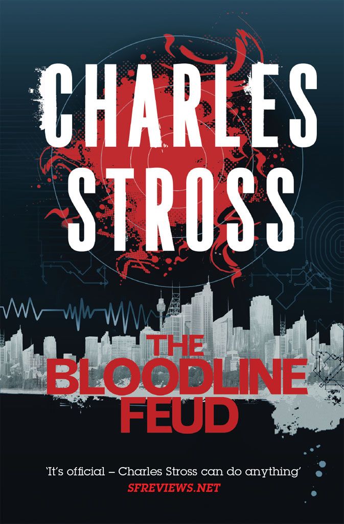 The Bloodline Feud (Merchant Princes Omnibus 1) by Stross, Charles