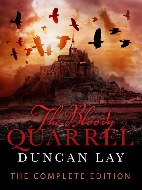 The Bloody Quarrel (The Complete Edition) by Duncan Lay