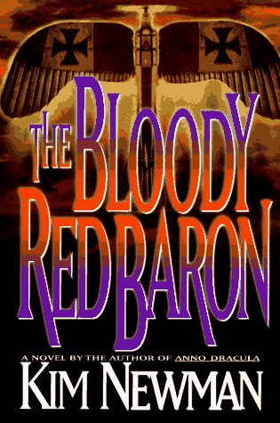 The Bloody Red Baron (1995) by Kim Newman