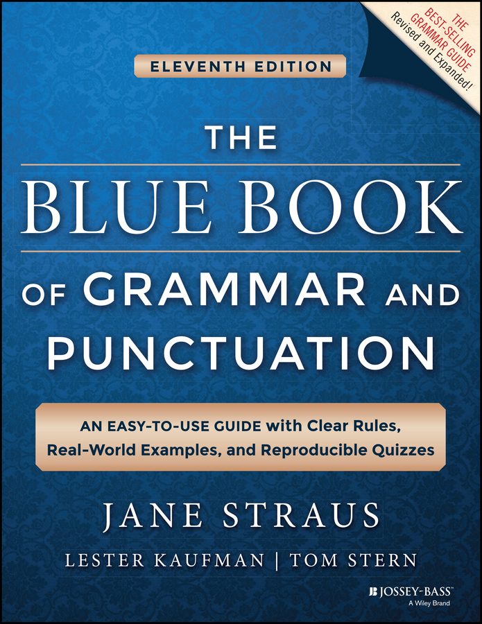 The Blue Book of Grammar and Punctuation (2014) by Jane Straus