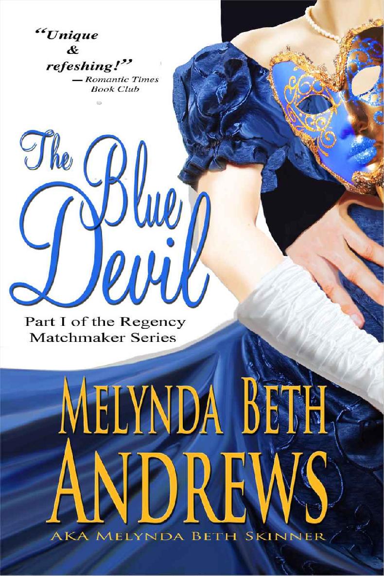 The Blue Devil (The Regency Matchmaker Series) by Melynda Beth Andrews