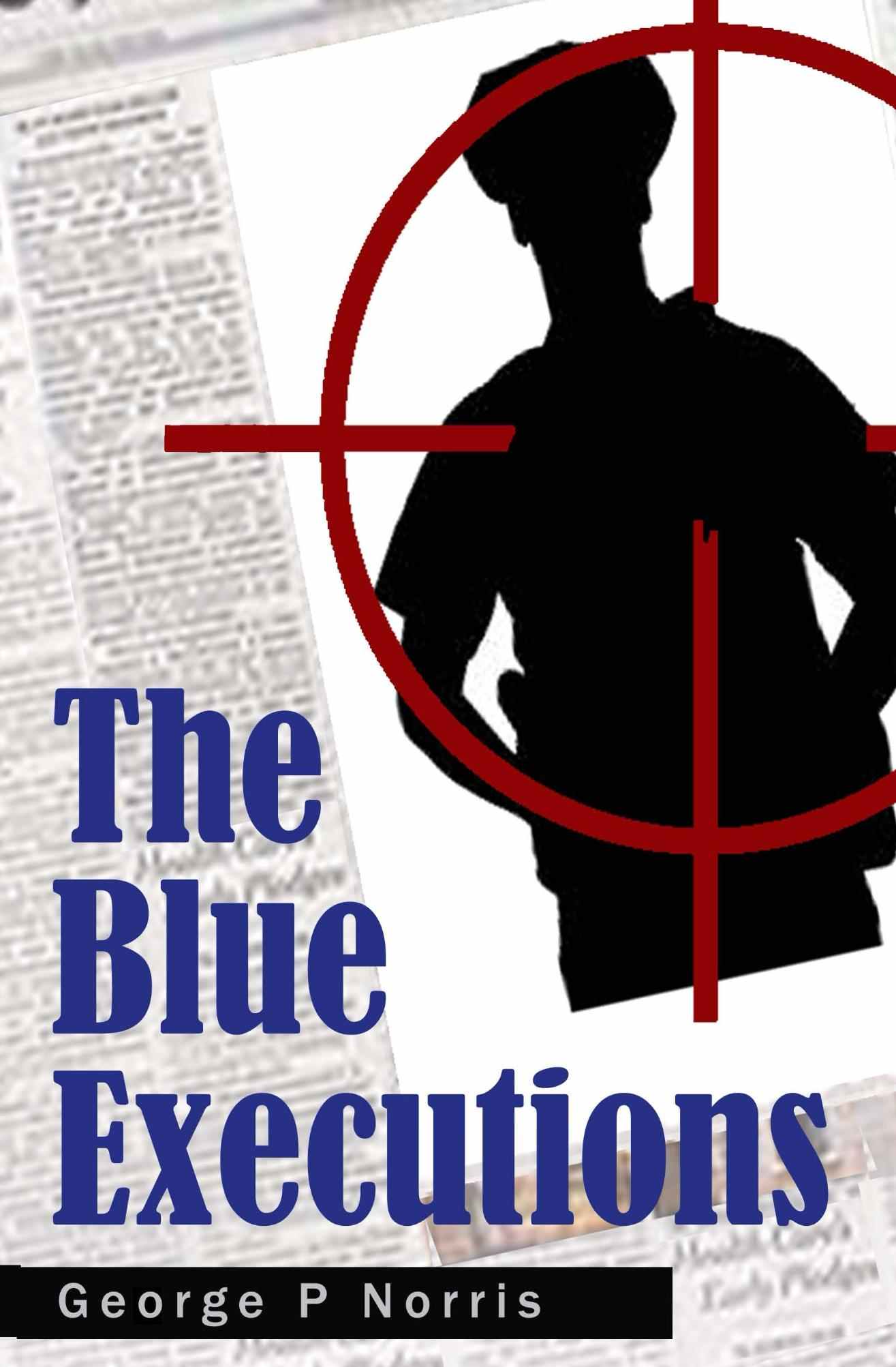 The Blue Executions by Norris, George