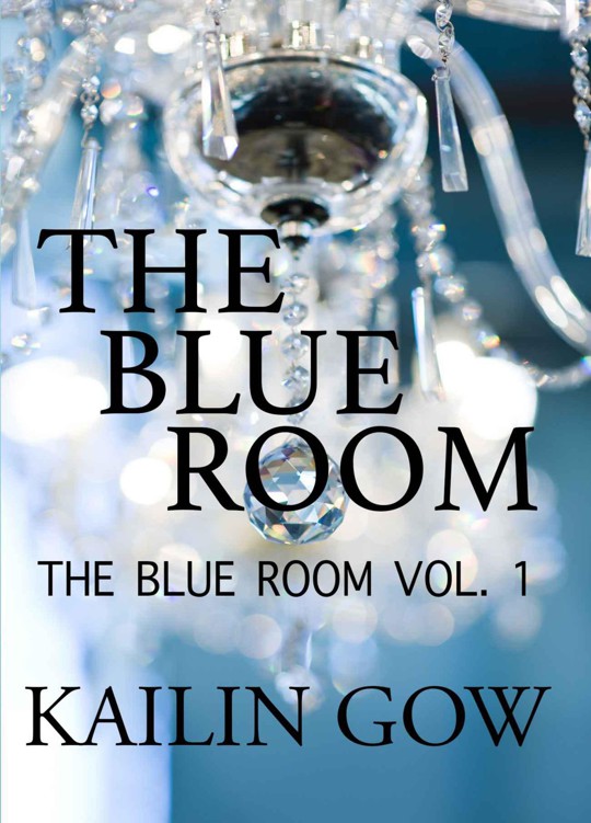 The Blue Room: Vol. 1 by Gow, Kailin