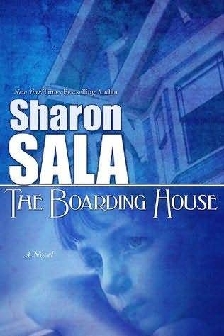 The Boarding House (2012) by Sharon Sala