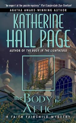 The Body in the Attic (2005) by Katherine Hall Page