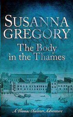 The Body in the Thames by Susanna Gregory