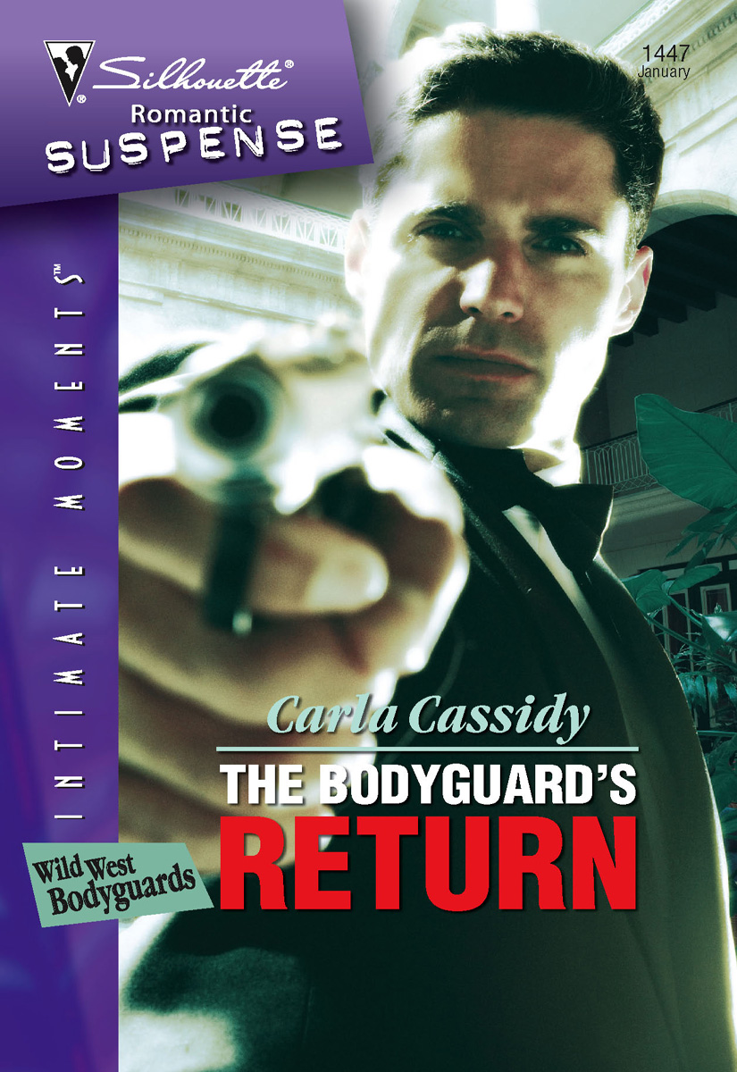 The Bodyguard's Return (2007) by Carla Cassidy