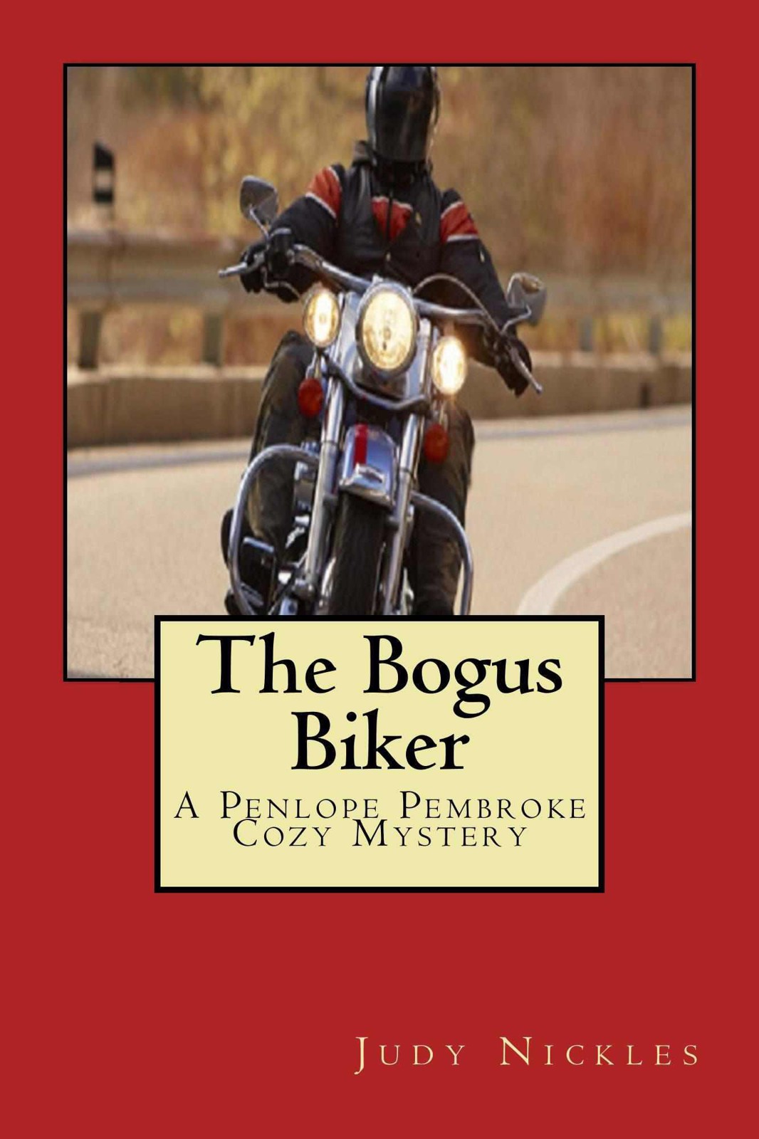 The Bogus Biker by Judy Nickles