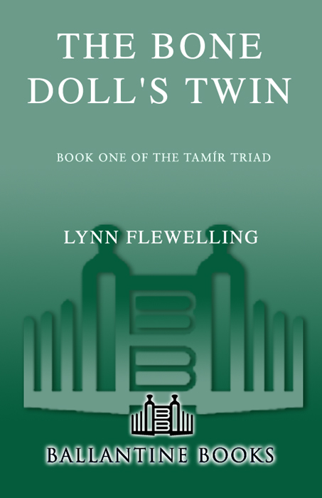 The Bone Doll's Twin (2001) by Lynn Flewelling