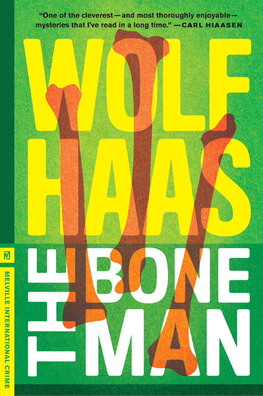 The Bone Man (2013) by Wolf Haas