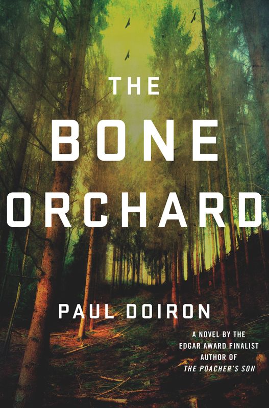 The Bone Orchard: A Novel (Mike Bowditch Mysteries) by Paul Doiron