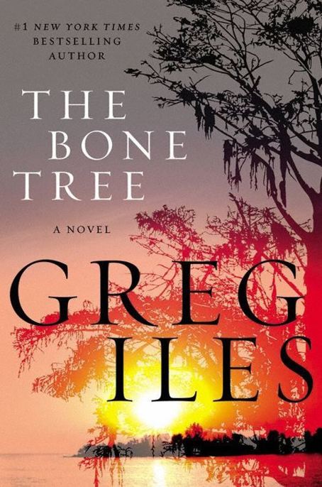 The Bone Tree by Greg Iles