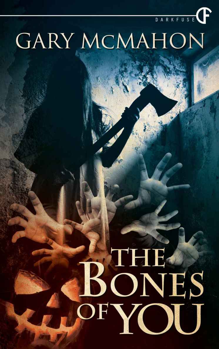 The Bones of You by Gary McMahon