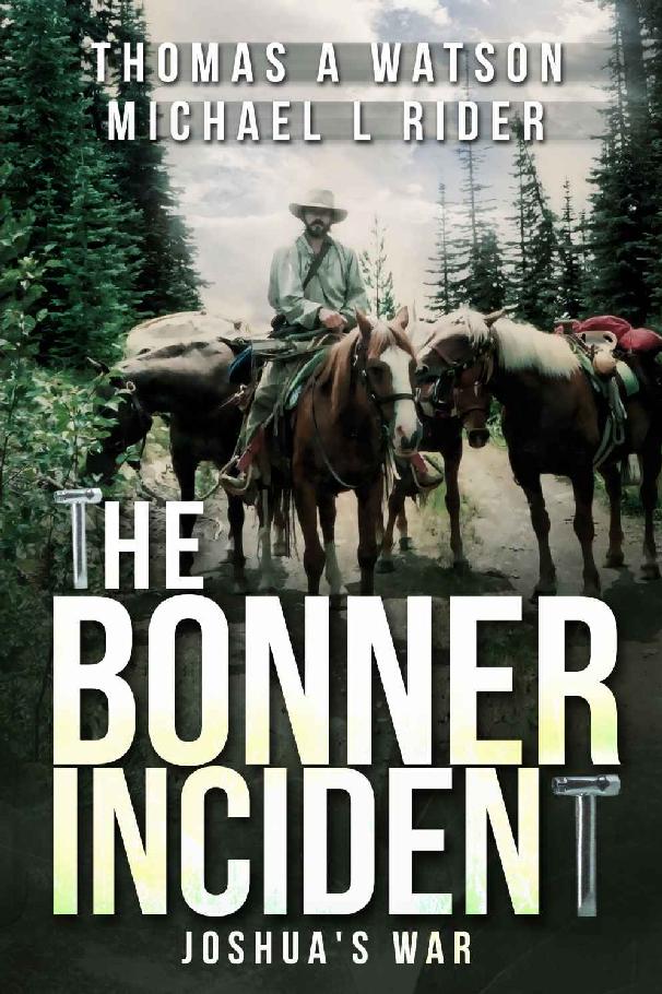 The Bonner Incident: Joshua's War