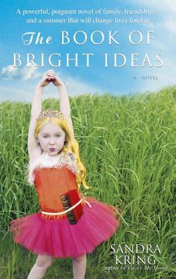 The Book of Bright Ideas (2006) by Sandra Kring