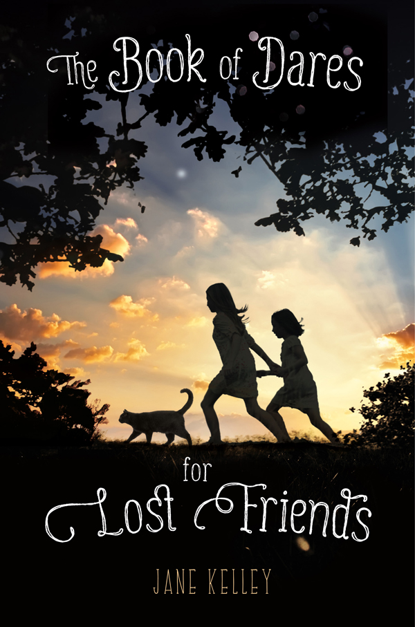 The Book of Dares for Lost Friends by Jane       Kelley