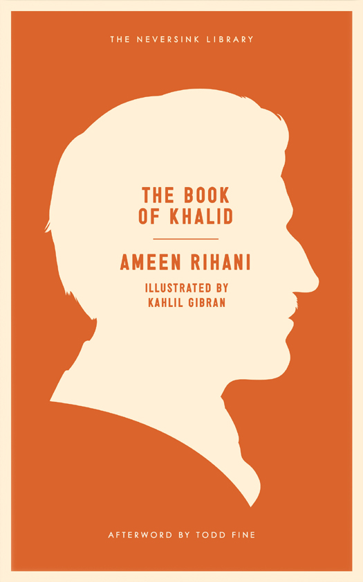 The Book of Khalid (2012) by Ameen Rihani