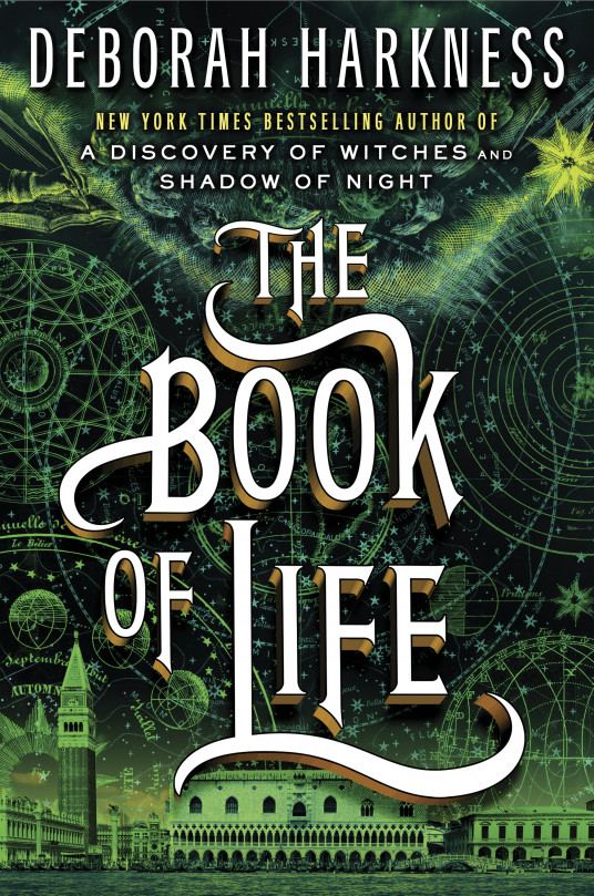 The Book of Life (2014) by Deborah Harkness