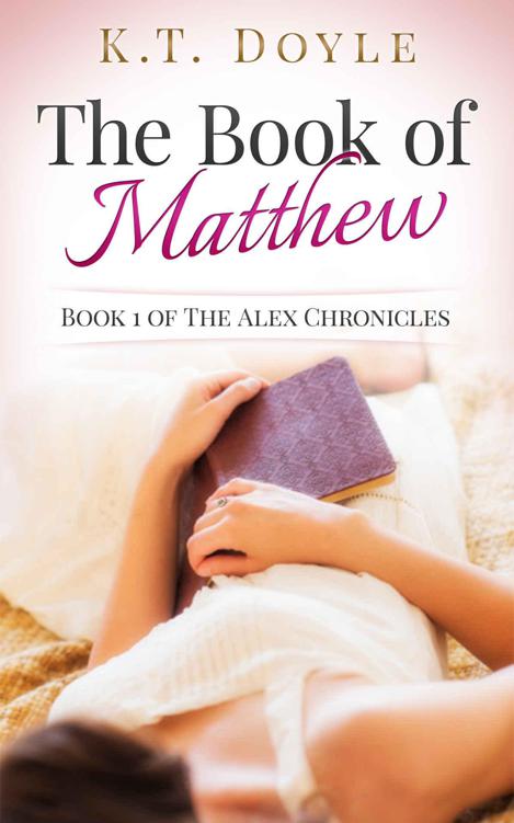 The Book of Matthew (The Alex Chronicles Book 1) by Doyle, K.T.