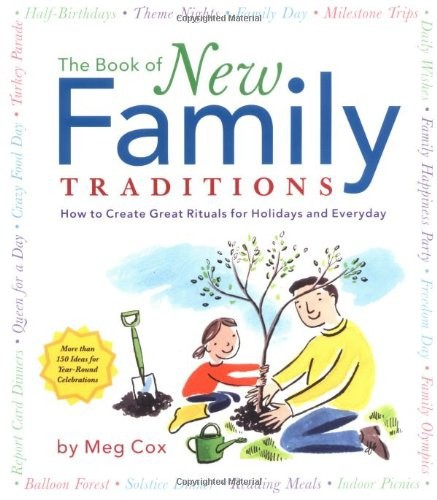 The Book of New Family Traditions by Meg Cox