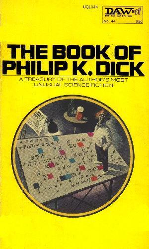 The Book of Philip K Dick (1973) by Philip K. Dick