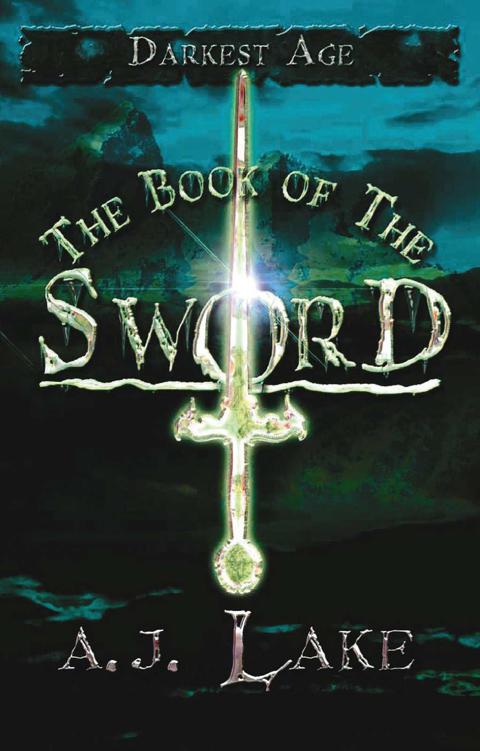 The Book of the Sword (Darkest Age) by A. J. Lake