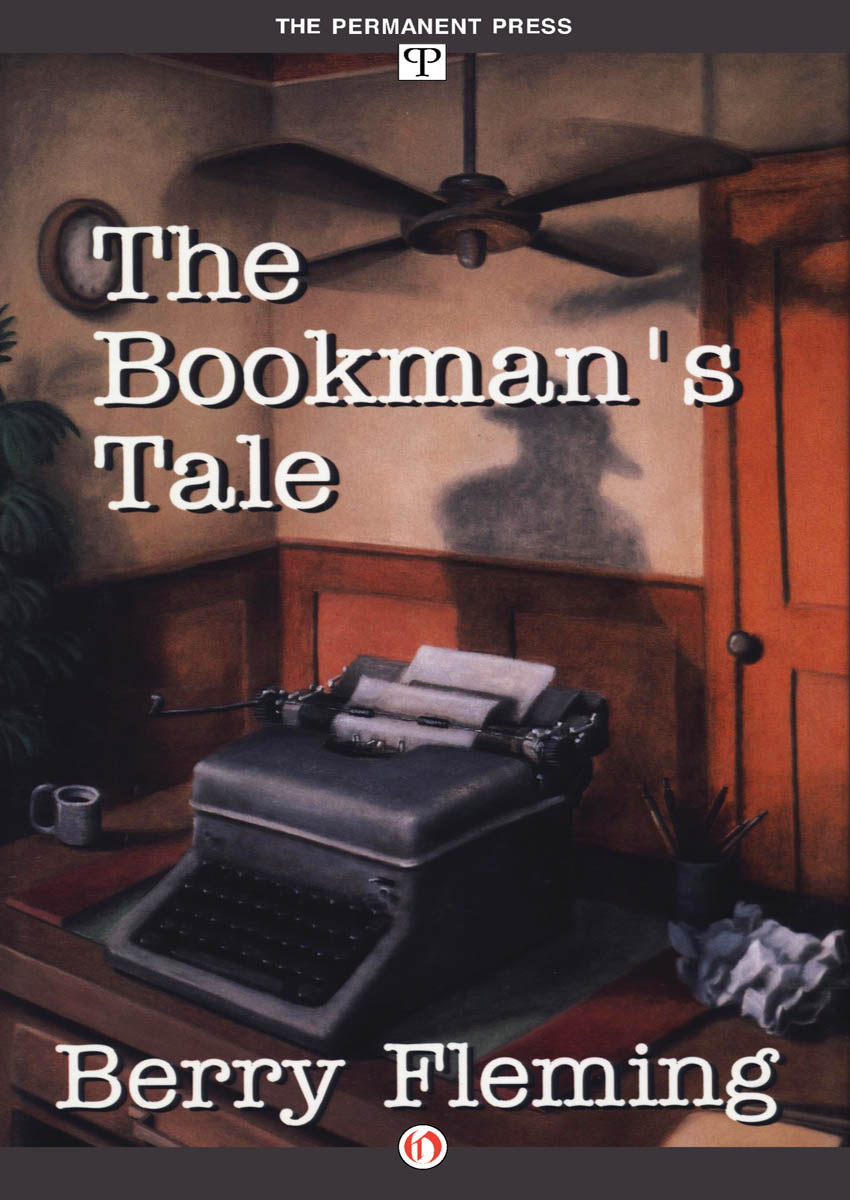 The Bookman's Tale by Berry Fleming