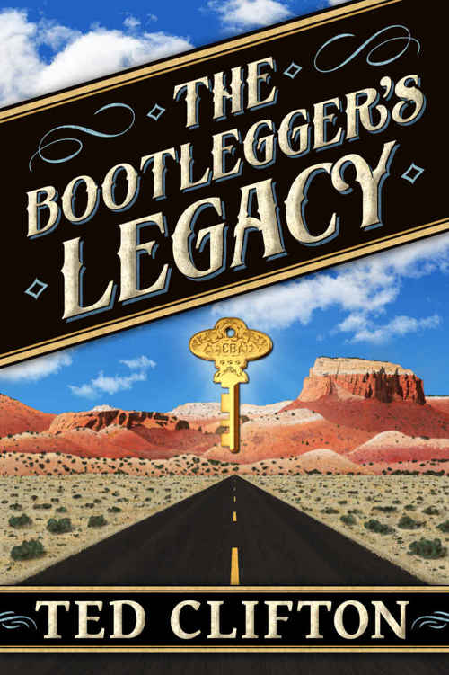 The Bootlegger’s Legacy by Ted Clifton