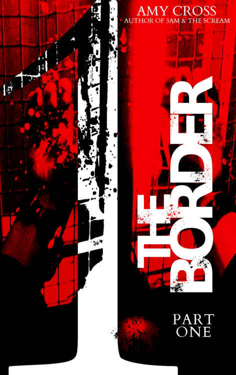The Border: Part One by Amy Cross