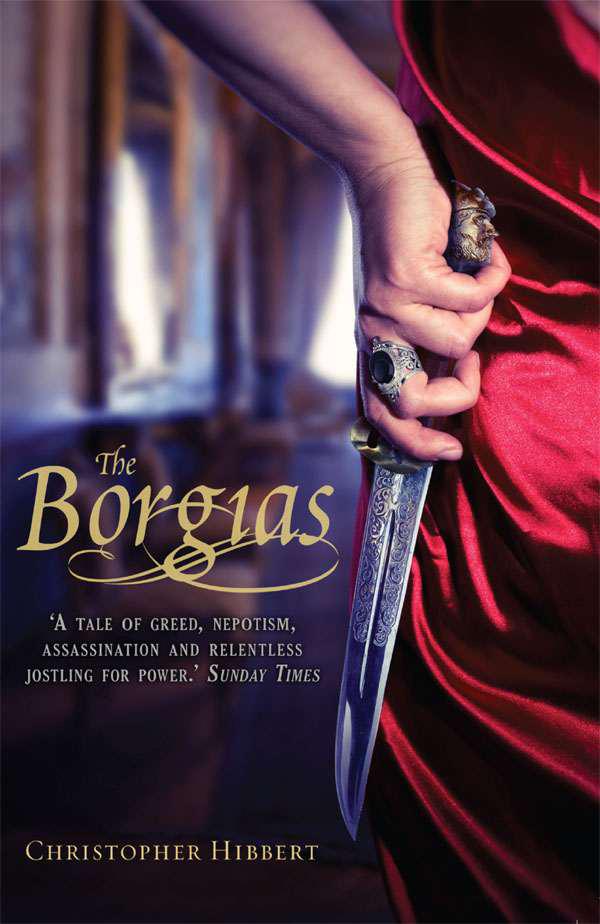 The Borgias by Christopher Hibbert