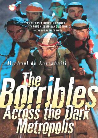 The Borribles: Across the Dark Metropolis by Michael de Larrabeiti