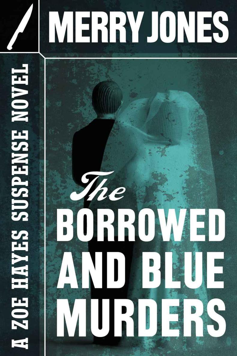 The Borrowed and Blue Murders (The Zoe Hayes Mysteries) by Merry Jones