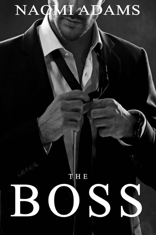 The Boss (A Billionaire Romance) by Adams, Naomi