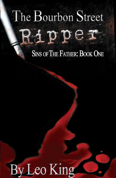 The Bourbon Street Ripper (Sins of the Father, Book 1)