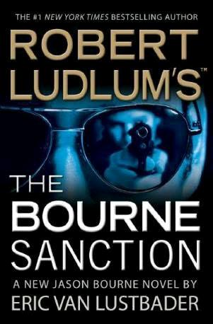 The Bourne Sanction by Lustbader, Eric Van